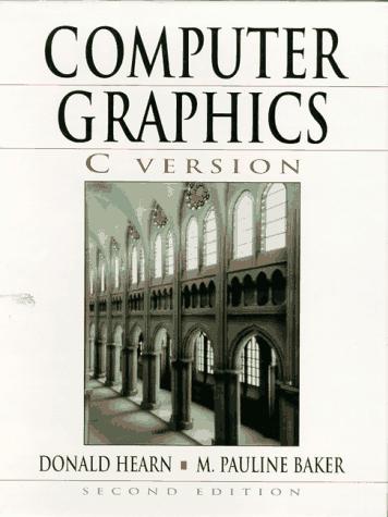 Computer Graphics - Donald Hearn, M Pauline Baker