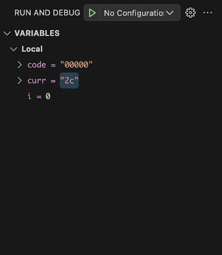 The variables tab in the upper half of the lefthand column on VSCode when using the debugger