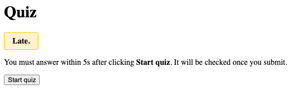 Same layout as before, except the highlighted message box now reads "Late."