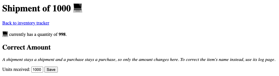 The transaction view shows a shipment of 1000 units of the laptop emoji item. The item currently has a quantity of 998. A form under "Correct Amount" allows the shipment quantity to be changed, with the units received field currently set to 1000. The page notes that correcting a transaction changes only its amount, not whether it is a shipment or purchase.