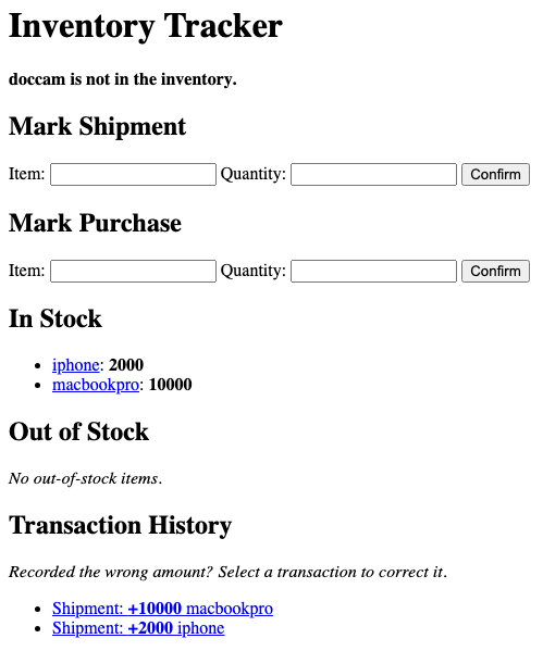 The Inventory Tracker shows an error stating that doccam is not in the inventory. The "In Stock" section lists macbookpro with a quantity of 10000 and iphone with a quantity of 2000. The "Out of Stock" section is empty. The transaction history lists shipments of +10000 macbookpro and +2000 iphone. Forms are available to mark additional shipments or purchases by entering an item and quantity.