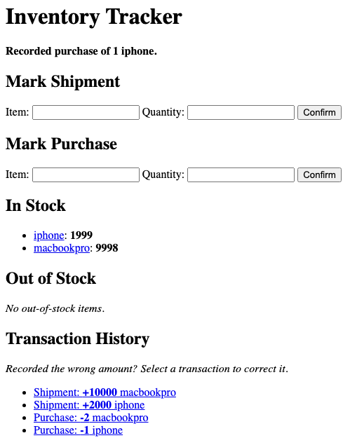 The Inventory Tracker shows a confirmation that a purchase of 1 iphone was recorded. The "In Stock" section lists macbookpro with a quantity of 9998 and iphone with a quantity of 1999. The "Out of Stock" section is empty. The transaction history lists shipments of +10000 macbookpro and +2000 iphone, followed by purchases of -2 macbookpro and -1 iphone. Forms are available to mark additional shipments or purchases by entering an item and quantity.