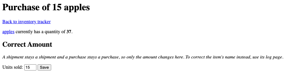 The transaction page for a purchase of 15 apples. It says apples currently have a quantity of 37, with the name linking to the apples item page. A "Correct Amount" form shows a "Units sold" field set to 15, above a note that correcting a transaction changes only its amount, not whether it is a shipment or a purchase.