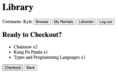 A view headed “Ready to Checkout?” listing Chainsaw x2, Kung Fu Panda x1, and Types and Programming Languages x1, with Checkout and Back buttons.