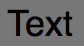 :img grey with black text,10%