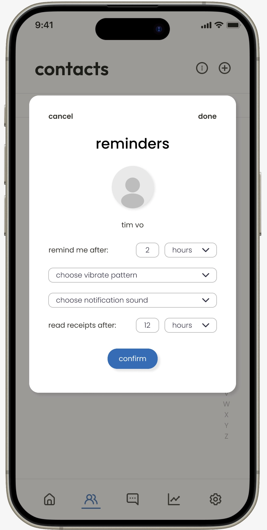 Set reminders for new contact. Enter reminder time and vibrate and sound patterns.