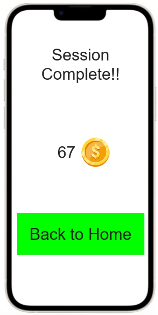 A mobile app mockup showing a 'Session Complete!!' screen with the number 67 displayed next to a gold coin icon, representing the in-app currency reward earned for completing a study session. A large green 'Back to Home' button appears at the bottom.