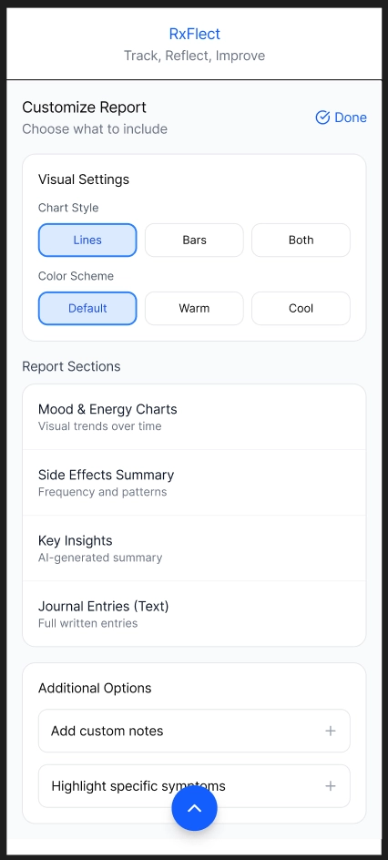 Settings options to customize the report. From toggling which visualizations a user want, enable or disable sections such as charts, side effects summary, key insights and more. User can also add notes, highlight sections and attach photos
