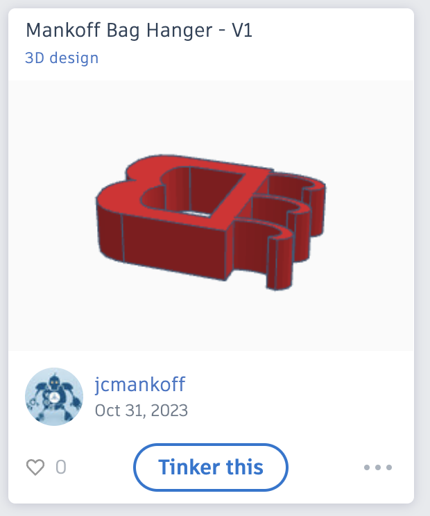:img Screenshot of a bagholder in tinkercad titled Mankoff Bag Hanger - V1, 30%, width