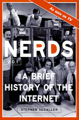 NERDS - A Brief History Of The Internet