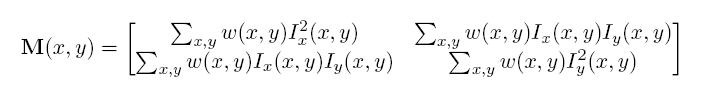 M = Sum over x,y of w(s,y)[I_x^2  I_xI_y; I_xI_y  I_y^2 ] 