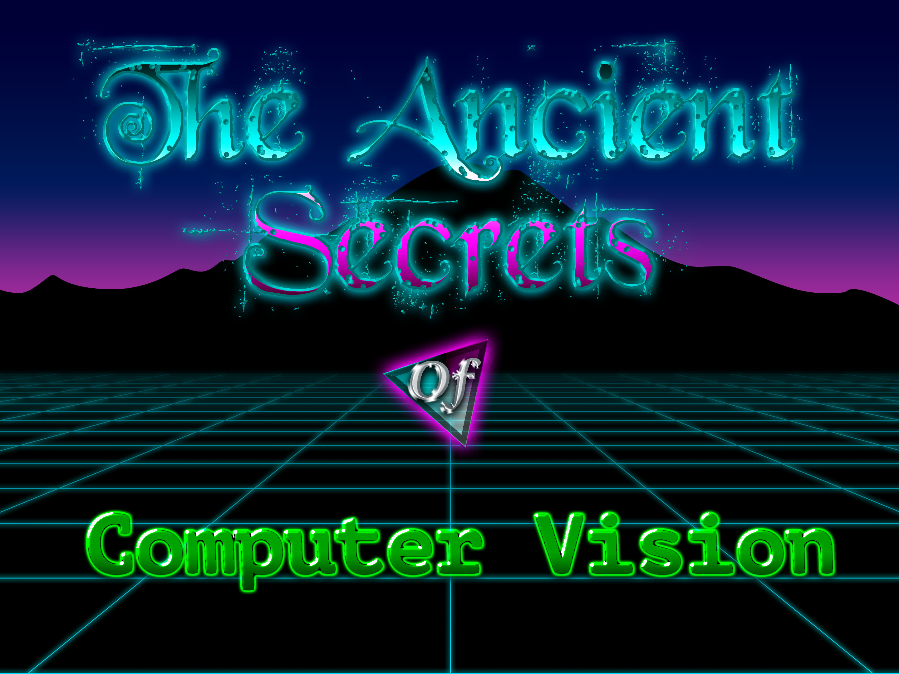 Title image: The Ancient Secrets of Computer Vision