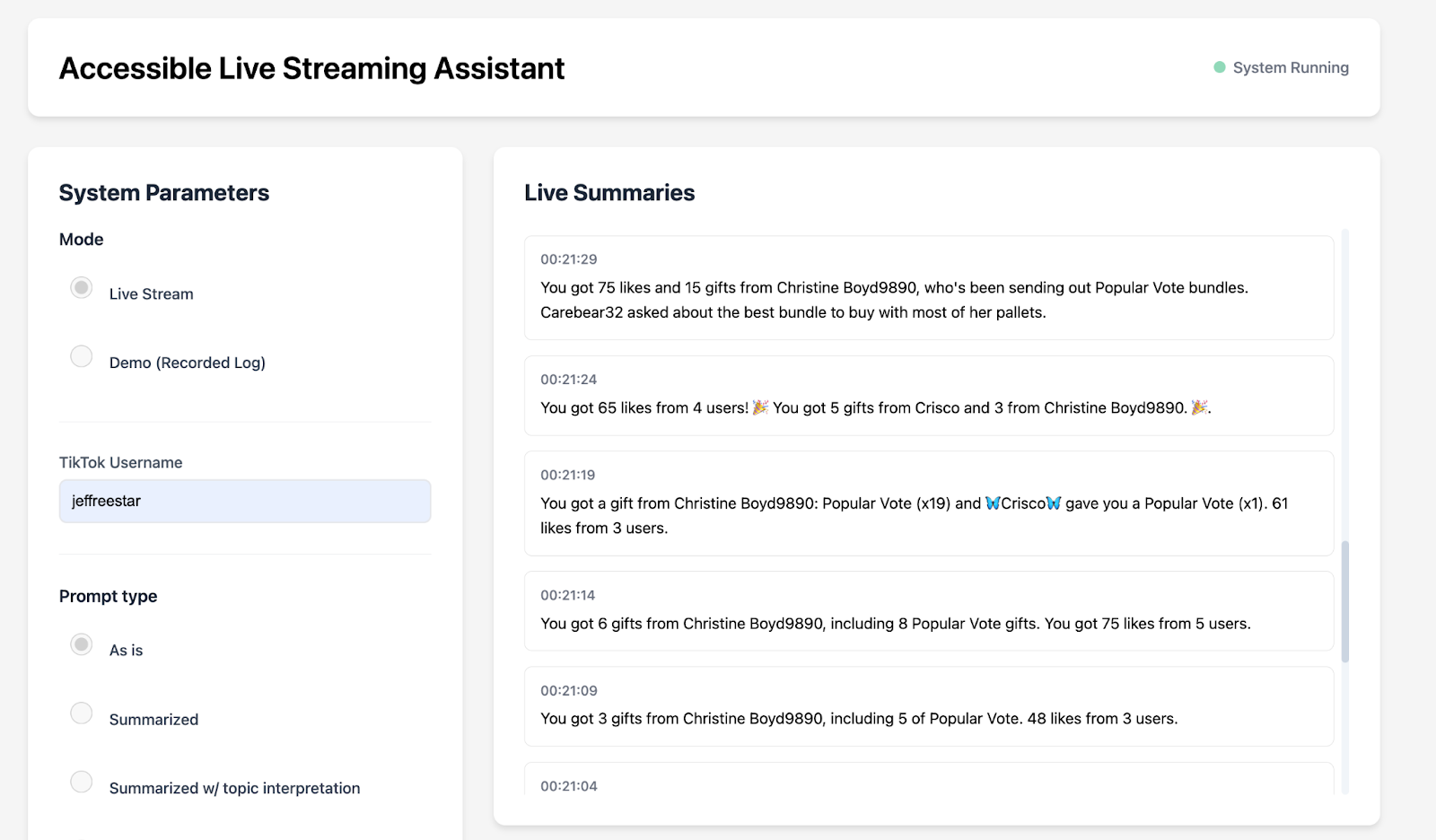 Interface for 'Accessible Live Streaming Assistant' showing system running status (green indicator). Left sidebar displays system parameters: Mode set to 'Live Stream', TikTok username 'jeffreestar', and Prompt type set to 'As is'. Right panel shows 'Live Summaries' with timestamped messages from 00:21:29 to 00:21:04, reporting engagement metrics like '75 likes and 15 gifts from Christine Boyd9890' and questions from viewers like Carebear32 asking about bundles.