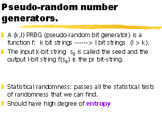 Pseudo-random number generators.